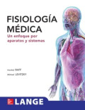 FISIOLOGÍA MÉDICA: UN ENFOQUE POR APARATOS Y SISTEMAS