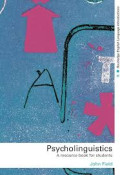 Psycholinguistics : a resource book for students
