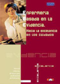 Enfermería basada en la evidencia : hacia la excelencia en los cuidados